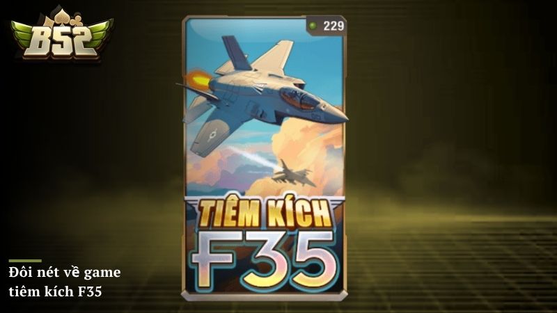 Đôi nét về game tiêm kích F35