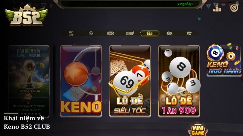 Khái niệm về Keno B52 CLUB