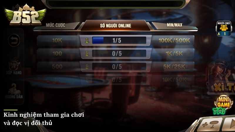 Kinh nghiệm tham gia chơi và đọc vị đối thủ