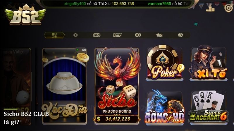 Sicbo B52 CLUB là gì?