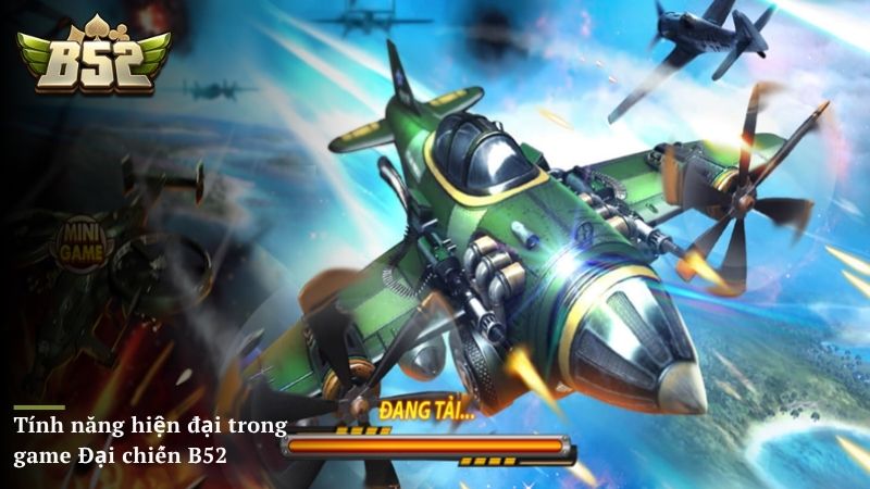 Tính năng hiện đại trong game Đại chiến B52