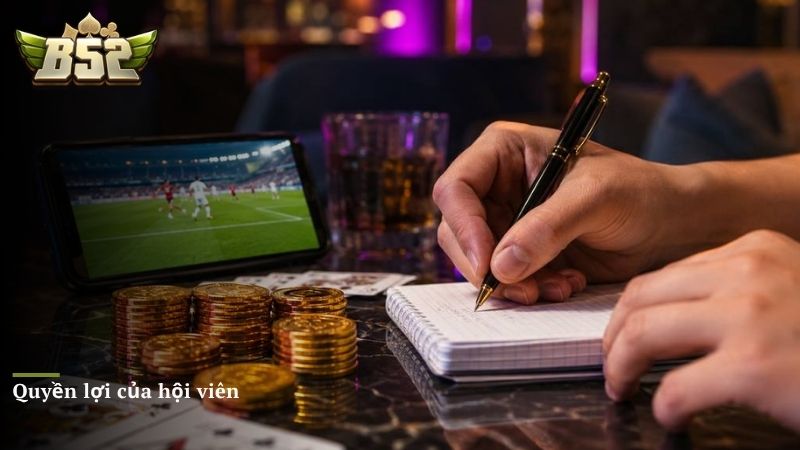 Quyền lợi của hội viên khi tham gia B52 CLUB